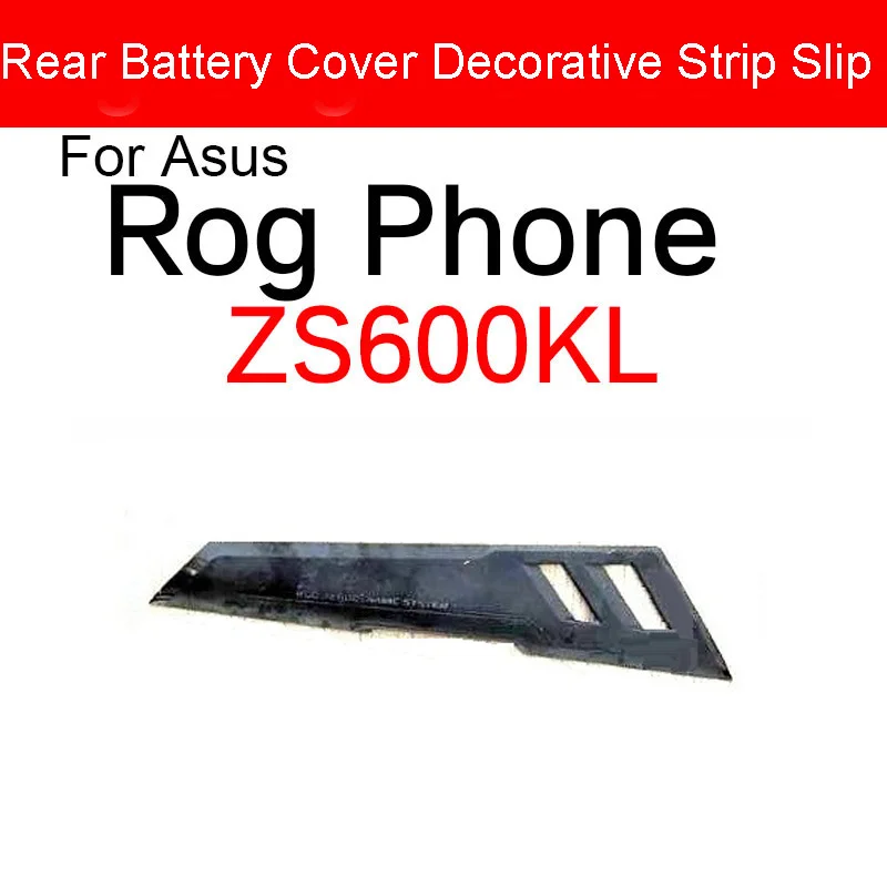 Galinis Baterijos Dangtelis Dekoratyvinės Juostelės kortelė Asus ROG Telefonas 1 ZS600KL Z01QD Rog Phone2 II ZS660KL I001D atsarginės Dalys Nuotrauka 2